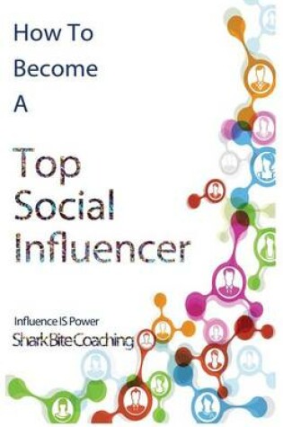 Cover of How to Become A Top Social Influencer