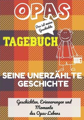 Book cover for Opas Tagebuch - Seine unerzahlte Geschichte