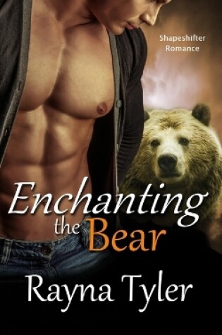 Cover of Enchanting the Bear