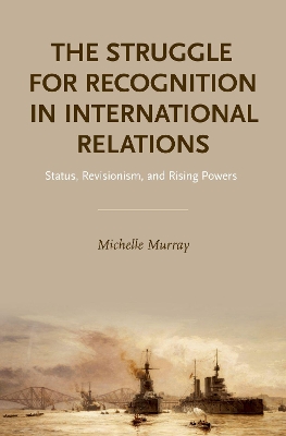 Book cover for The Struggle for Recognition in International Relations