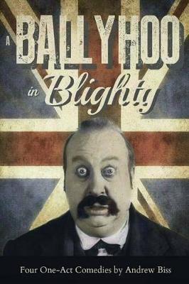 Book cover for A Ballyhoo in Blighty