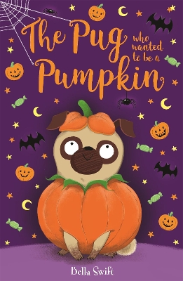 Book cover for The Pug who wanted to be a Pumpkin