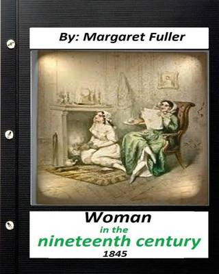 Book cover for Woman in the Nineteenth Century (1845) by Margaret Fuller