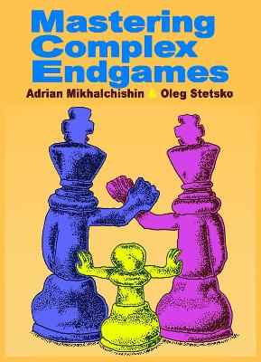 Book cover for Mastering Complex Endgames