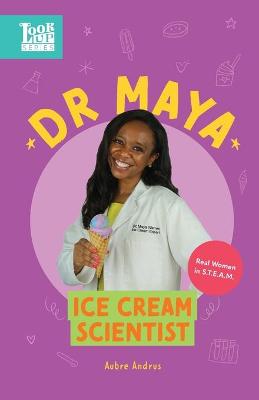 Book cover for Dr. Maya, Ice Cream Scientist
