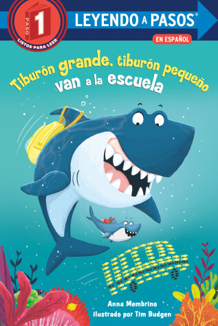 Cover of Tiburón grande, tiburón pequeño van a la escuela (Big Shark, Little Shark Go to School Spanish Edition)
