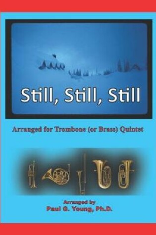 Cover of Still, Still, Still