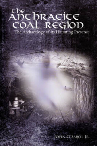 Cover of The Anthracite Coal Region