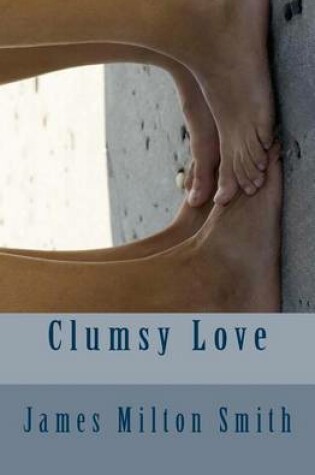 Cover of Clumsy Love