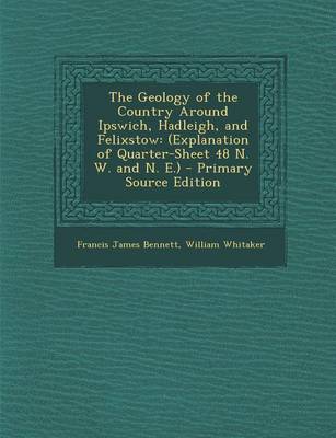 Book cover for Geology of the Country Around Ipswich, Hadleigh, and Felixstow