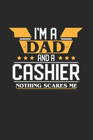 Cover of I'm a Dad and a Cashier Nothing Scares Me