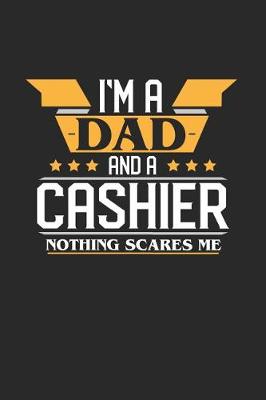 Book cover for I'm a Dad and a Cashier Nothing Scares Me