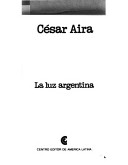 Book cover for La Luz Argentina