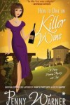 Book cover for How to Dine on Killer Wine