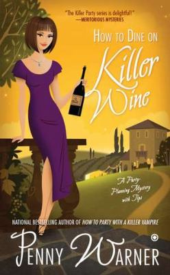Book cover for How to Dine on Killer Wine