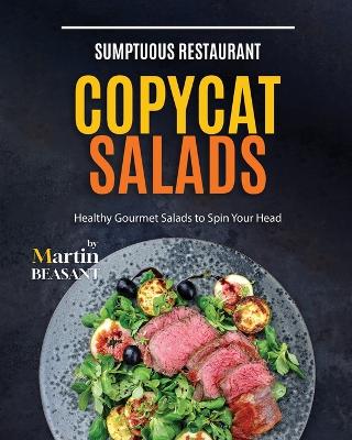 Book cover for Sumptuous Restaurant Copycat Salads