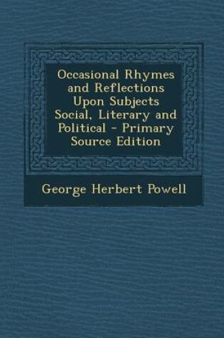 Cover of Occasional Rhymes and Reflections Upon Subjects Social, Literary and Political