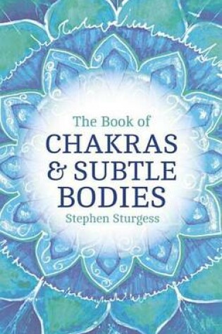 Cover of Book of Chakras & Subtle Bodies
