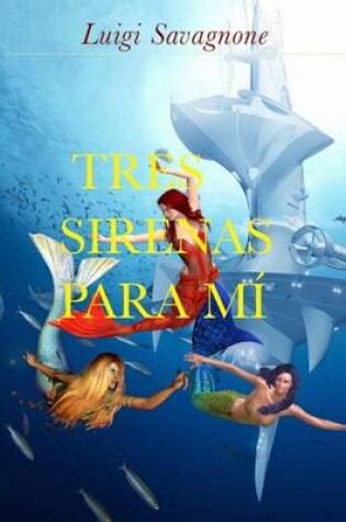 Cover of Tres sirenas para mi