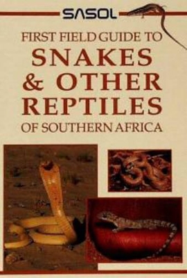 Book cover for Sasol First Field Guide to Snakes & other Reptiles of Southern Africa