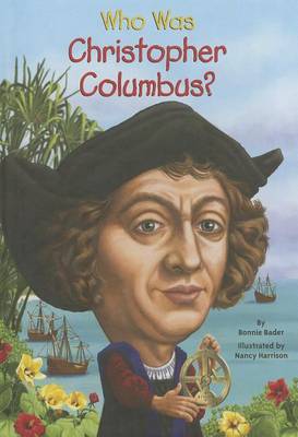 Cover of Who Was Christopher Columbus?