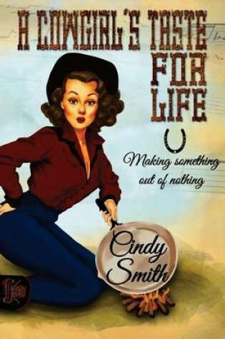 Cover of A Cowgirl's Taste for Life