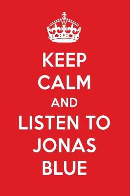 Book cover for Keep Calm and Listen to Jonas Blue