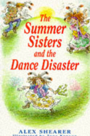 Cover of The Summer Sisters and the Dance Disaster