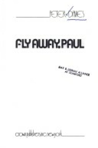 Cover of Fly Away Paul