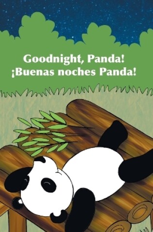 Cover of Goodnight, Panda! / �Buenas Noches, Panda!