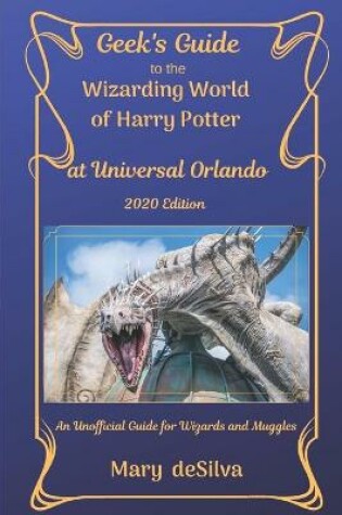 Cover of Geek's Guide to the Wizarding World of Harry Potter at Universal Orlando 2020