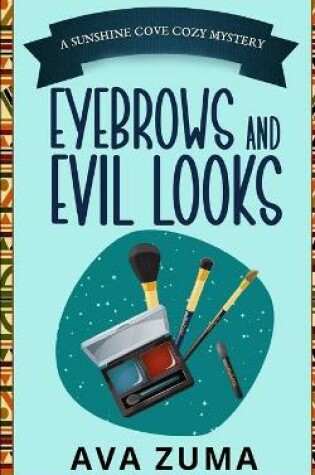 Cover of Eyebrows and Evil Looks
