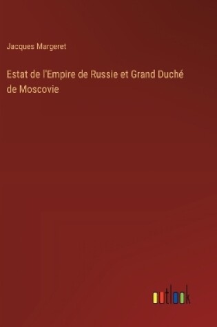 Cover of Estat de l'Empire de Russie et Grand Duché de Moscovie