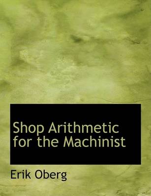 Book cover for Shop Arithmetic for the Machinist