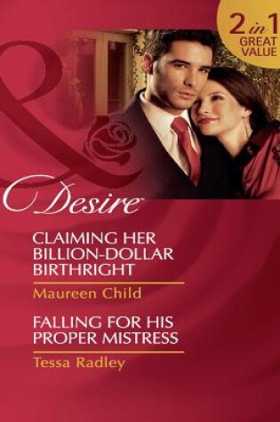 Cover of Claiming Her Billion-Dollar Birthright / Falling For His Proper Mistress