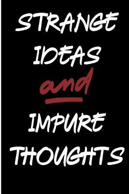 Book cover for Strange Ideas and Impure Thoughts