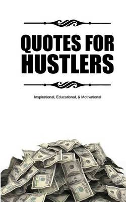 Book cover for Quotes for Hustlers
