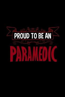 Book cover for Proud to be an paramedic