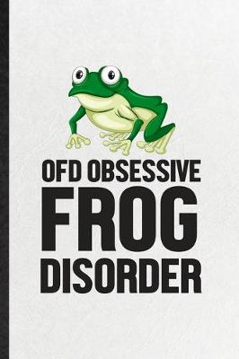 Book cover for Ofd Obsessive Frog Disorder