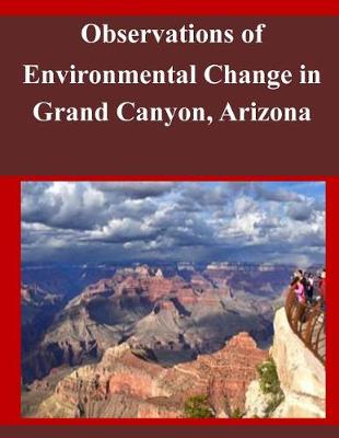 Book cover for Observations of Environmental Change in Grand Canyon, Arizona