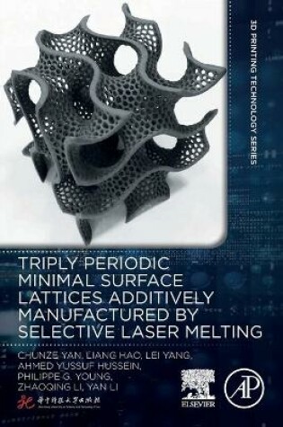 Cover of Triply Periodic Minimal Surface Lattices Additively Manufactured by Selective Laser Melting