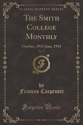 Book cover for The Smith College Monthly, Vol. 19