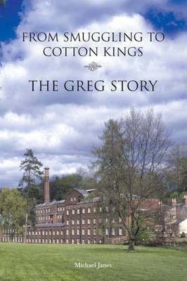 Book cover for From Smuggling to Cotton Kings -  The Greg Story