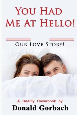 Book cover for You Had Me At Hello!