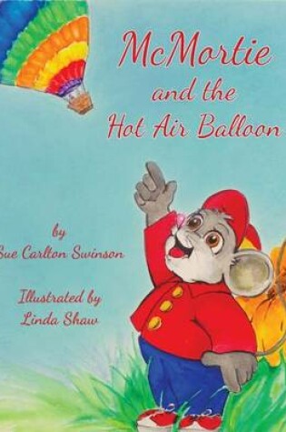 Cover of McMortie and the Hot Air Balloon