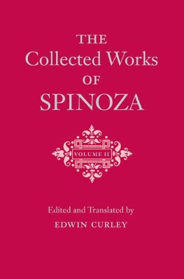 Book cover for The Collected Works of Spinoza, Volume II