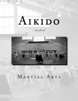 Book cover for Aikido Martial Arts Notebook