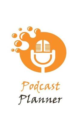 Book cover for Podcast Planner