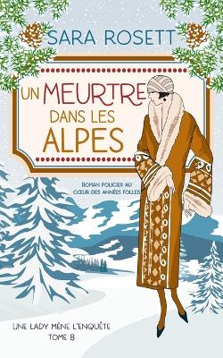 Cover of Un Meurtre Dans Les Alpes