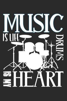 Book cover for Music is Life Drums is My Heart